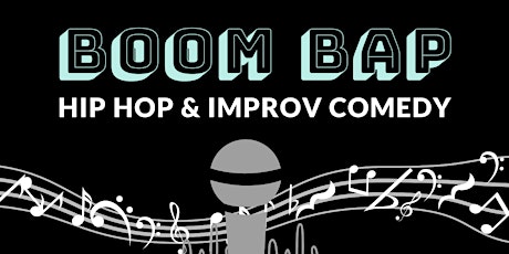 Boom Bap: Hip-Hop and Improv Comedy! (21+)