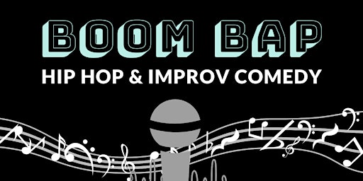 Hauptbild für Boom Bap: Hip-Hop and Improv Comedy! (21+)