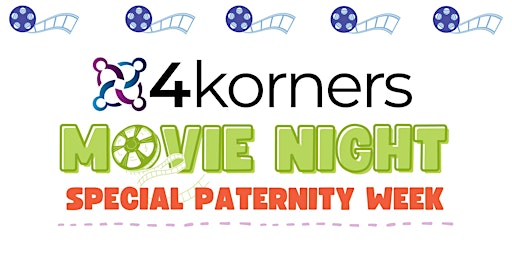 4Korners Movie Night for Paternity Week primary image