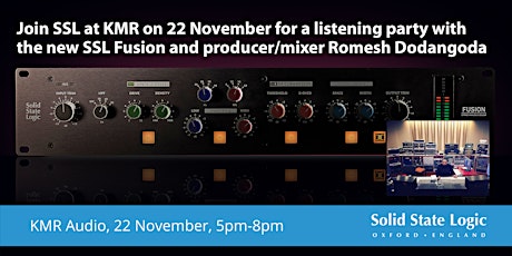 Join SSL and producer/mixer Romesh Dodangoda at KMR Audio with the new SSL Fusion primary image