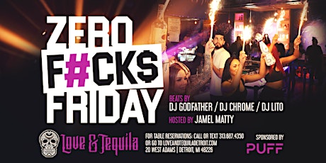 Zero F#CK$ Friday at Love & Tequila on June 9