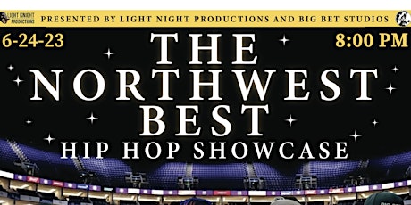 THE NORTHWEST BEST  (Hip Hop Showcase)