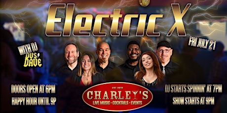 Electric X Dance Band plus DJ Mike spinnin' at Charley's (Live band & DJ)