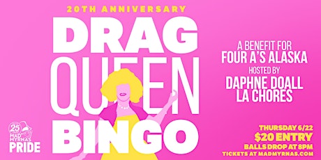 Myrna's 20th Anniversary Drag Queen Bingo Hosted by Daphne DoAll LaChores
