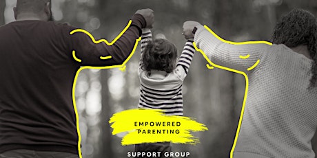 Empowered Parents  (Support Group)