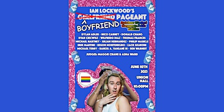 Ian Lockwood's Boyfriend Pageant: Rainbow Washed Corporate Pride Edition