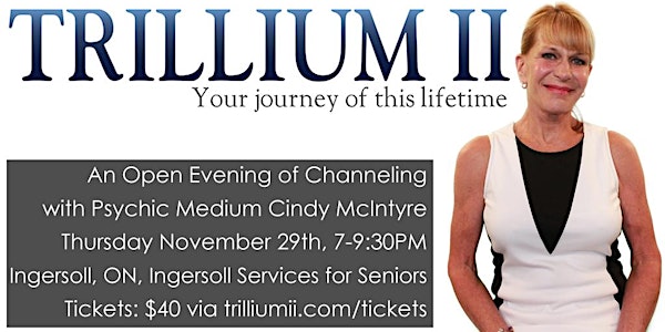 INGERSOLL: An Open Evening of Channeling with Psychic Medium Cindy McIntyre