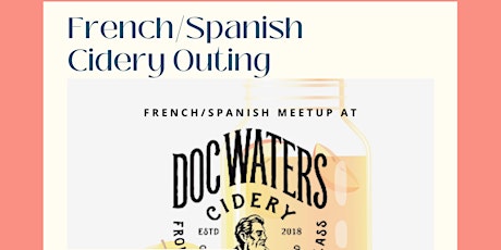 French/Spanish Cidery Outing