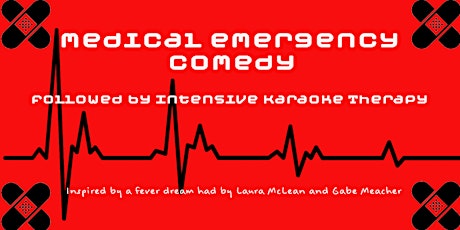 Medical Emergency Comedy Show