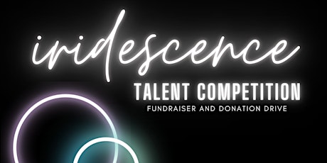 Iridescence - Talent Competition Fundraiser