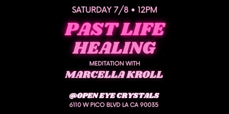 Intro to Past Life Healing with Marcella Kroll
