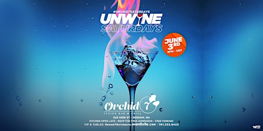 Imagen principal de UnWine Saturdays @ Orchid 7 Fusion :: Unwind • Sip • Socialize