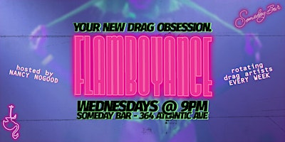 Imagem principal do evento Free Drag Show - Flamboyance @ Someday Bar