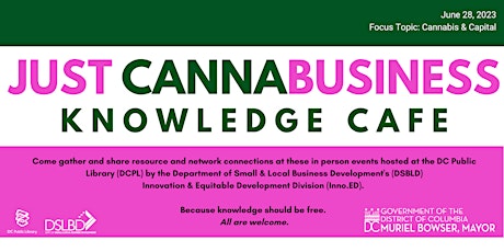Just Cannabusiness Knowledge Cafe (Learn, Share Knowledge & Network!)