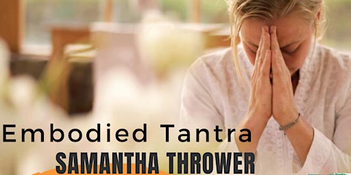 Embodied Tantra - Womens Ceremony Workshop