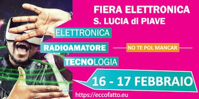 FIERA ELETTRONICA RADIOAMATORE & TECNOLOGIA FIERA ELETTRONICA RADIOAMATORE & TECNOLOGIA