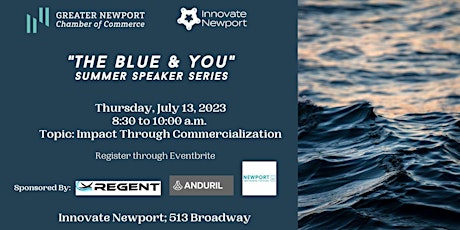 The Blue & You Summer Speaker Series: Impact Through Commercialization