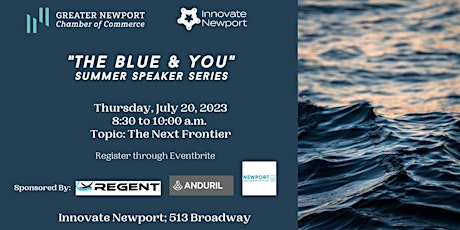 Primaire afbeelding van The Blue & You Summer Speaker Series: The Next Frontier