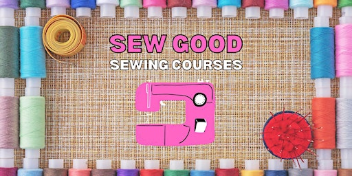 Sew Good - Sewing Course: BEGINNERS (Tuesdays)_T3 primary image
