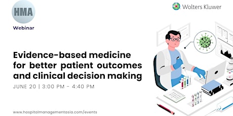 Evidence-based medicine for better patient outcomes and clinical decision m