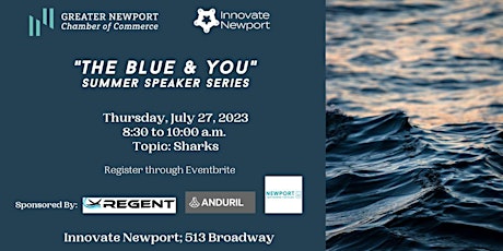 he Blue & You Summer Speaker Series: Sharks
