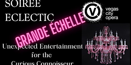 SOIREÉ ECLECTIC presented by Vegas City Opera