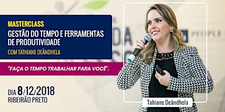 Imagem principal do evento GESTÃO DO TEMPO E FERRAMENTAS DE PRODUTIVIDADE COM TATHIANE DEÂNDHELA