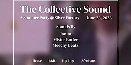 The Collective Sound : A Summer Party at Silver Factory NYC