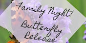 Imagen principal de Family Night Butterfly Release