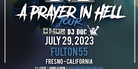 Brad Jaurique Promotions Presents X-Raided A Prayer in Hell Tour Fresno