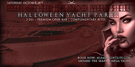 Miami Halloween Yacht Party - Haunted Blood Vessel