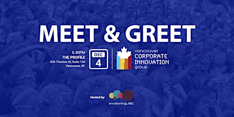 Vancouver Corporate Innovation Group: Meet & Greet primary image