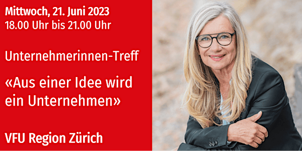 VFU Unternehmerinnen-Treff, Zürich-City, 21.06.2023