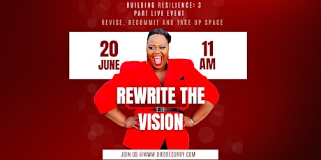 Building Resilience: Rewriting the Vision 3 Part Series