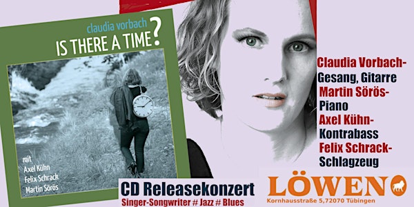 Claudia Vorbach & Band "Is There A Time?" (feat. Axel Kühn)