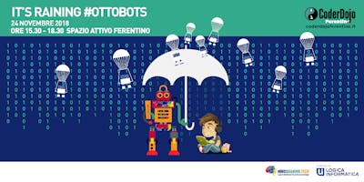 It's raining #Ottobots - CoderDojo Ferentino It's raining #Ottobots - CoderDojo Ferentino