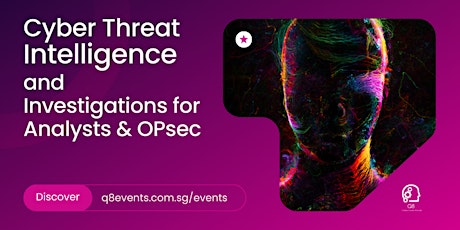 Cyber Threat Intelligence and investigations for analysts & OPsec