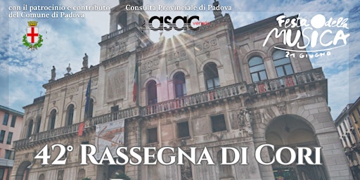 Hauptbild für 42^ Rassegna di Cori Padovani
