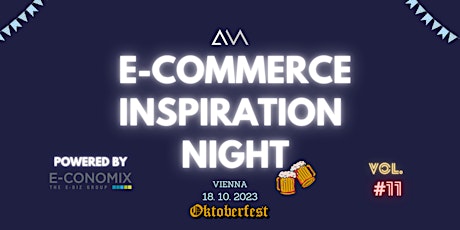 E-Commerce Inspiration Night (#11) powered by E-CONOMIX Group / Oktoberfest
