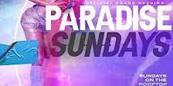 Paradise Sundays at KALDIS ROOFTOP || 10 PM - 11 PM OPEN BAR !!