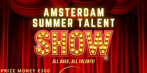 Amsterdam Summer Talentshow primary image