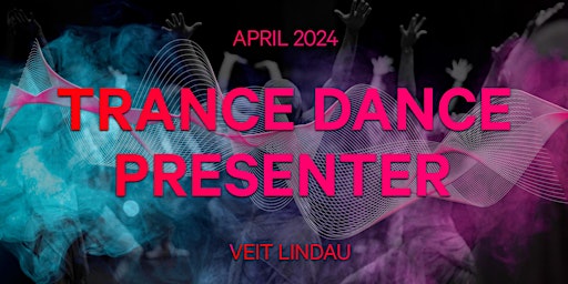 TRANCE DANCE PRESENTER TRAINING | April 2024 primary image