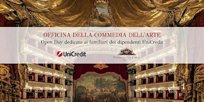 Immagine principale di OFFICINA DELLA COMMEDIA DELL’ARTE: Open Day familiari UniCredit 