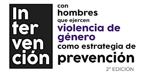 Imagen principal de Intervención con hombres que ejercen violencia de género como estrategia de prevención (2ª Edición)