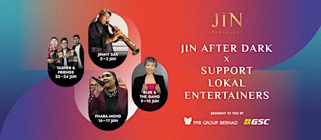 JIN After Dark x Support Lokal Entertainers