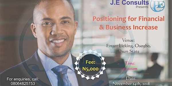 Positioning for Financial & Business Increase