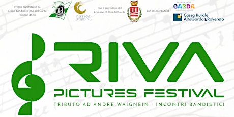 Riva Pictures Festival-Concerto Banda Musicale "Felice e Gregorio Fontana"
