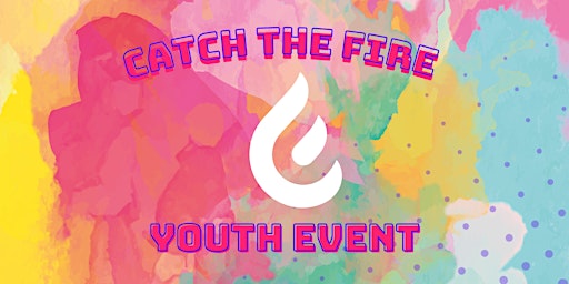 Imagen principal de Catch The Fire Youth Event with the Toronto SoM