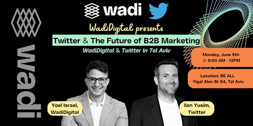 Twitter & The Future of B2B Marketing in Tel Aviv