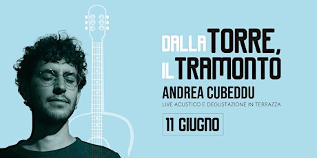 Dalla Torre, il tramonto - Live di Andrea Cubeddu